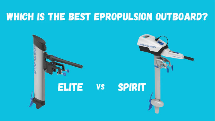 ePropulsion eLite vs ePropulsion Spirit: Which Should You Choose?